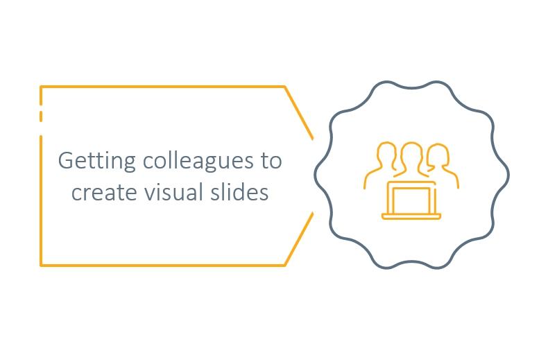 How to get colleagues to create visually interesting presentation slides  [PowerPoint Q&A]